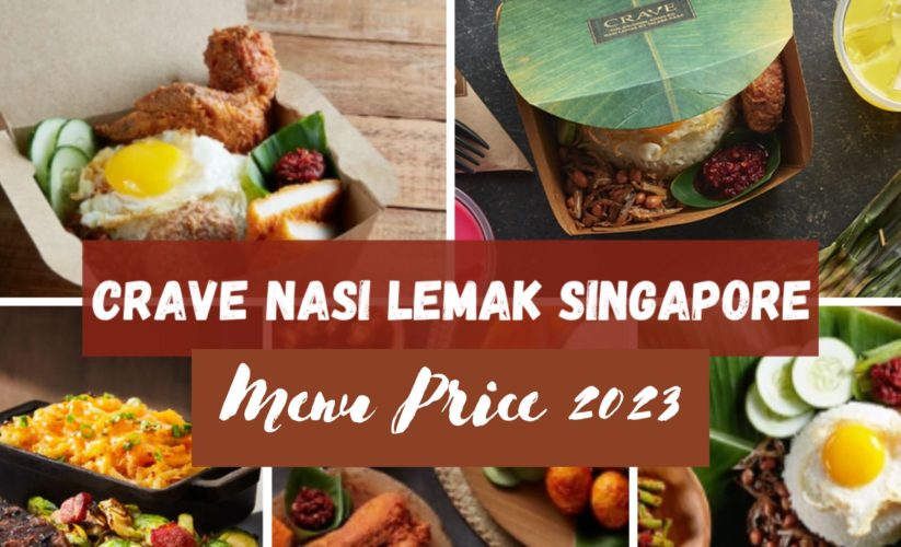 Crave Nasi Lemak Menu Singapore Menu & Price List in 2024