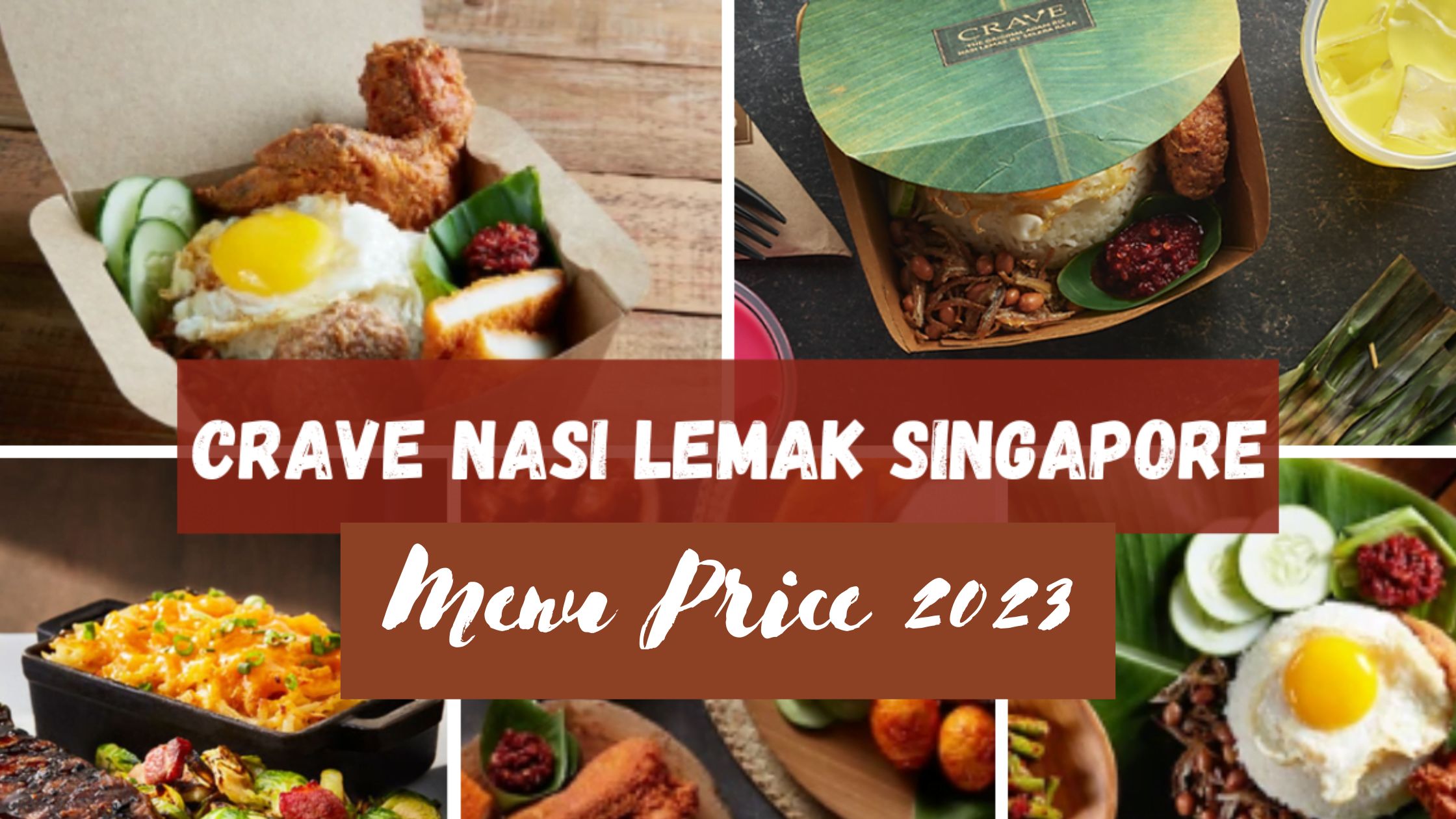 Crave Nasi Lemak Menu Singapore Menu & Price List in 2024