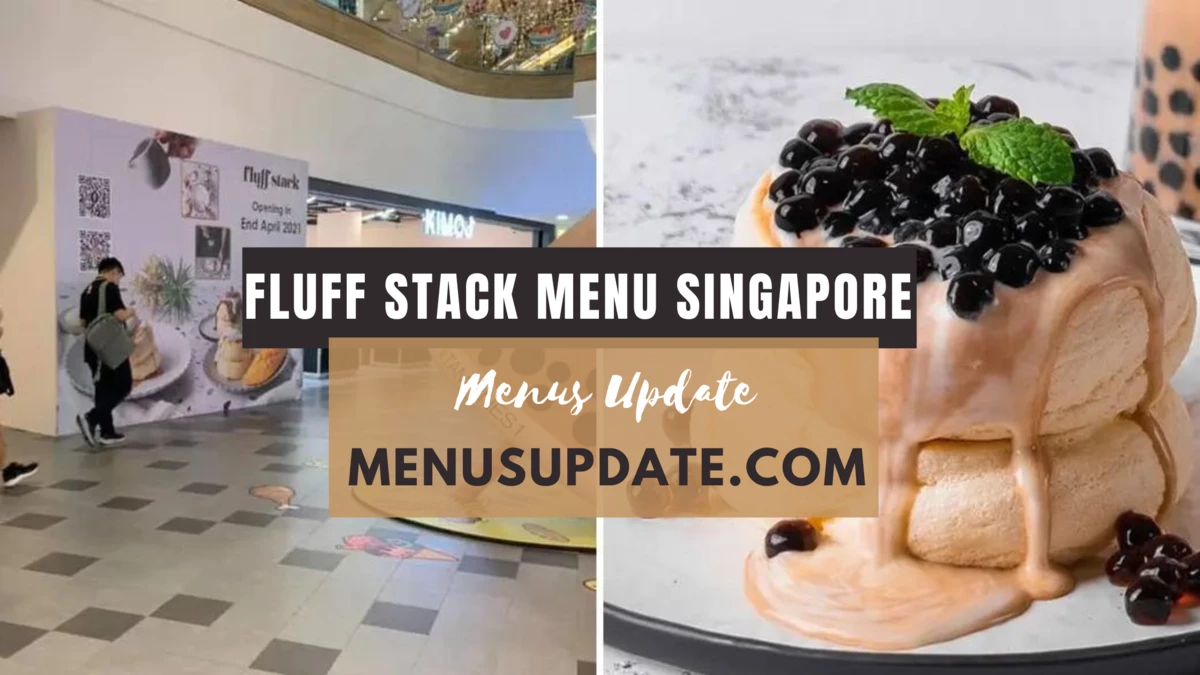 The Fluff Stack Menu Singapore & Price 2024: Your Guide