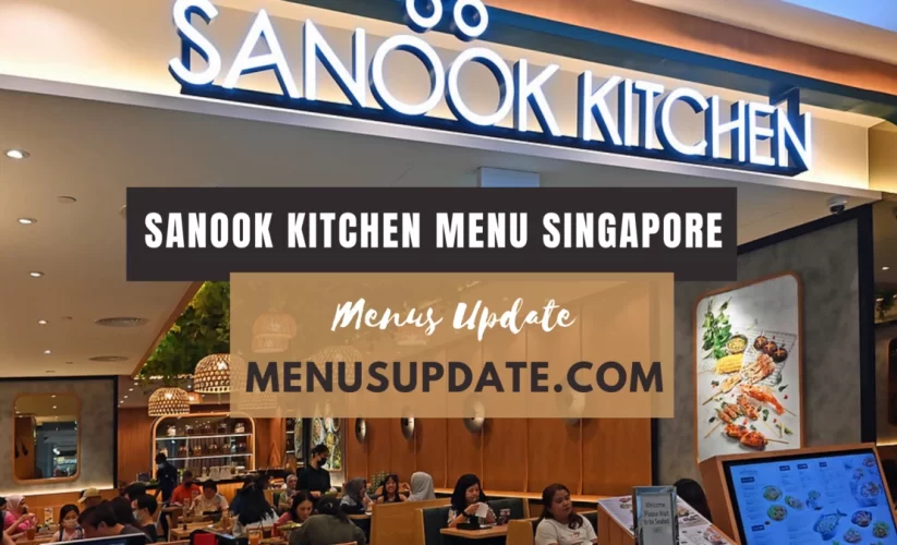 Sanook Kitchen Menu Prices Singapore 2024
