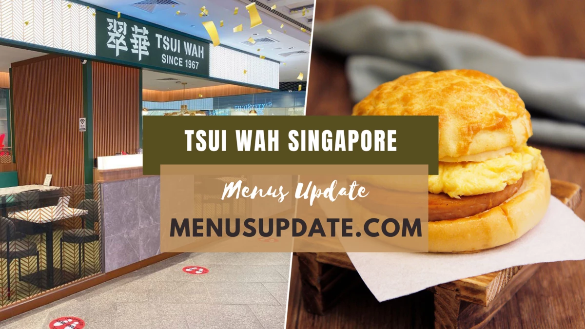 The Latest Tsui Wah Singapore Menu Updated Price List 2024