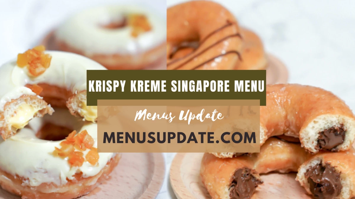 Krispy Kreme Singapore Menu Price List 2024: A Journey to Krispy Kreme Menu