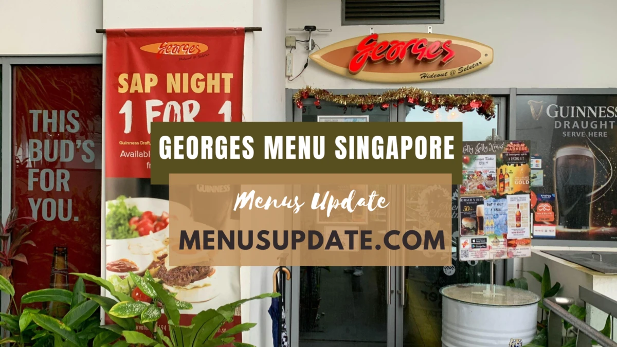 Georges Menu Singapore Price List Update 2024