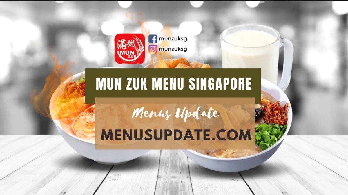 Mun Zuk Menu Singapore 2024 Updated Price List