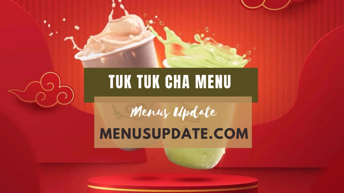 Tuk Tuk Cha Menu Singapore: Update Price List 2024
